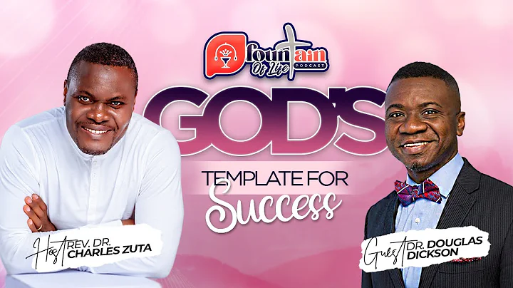 God's Template for success with Dr. Douglas Dickso...