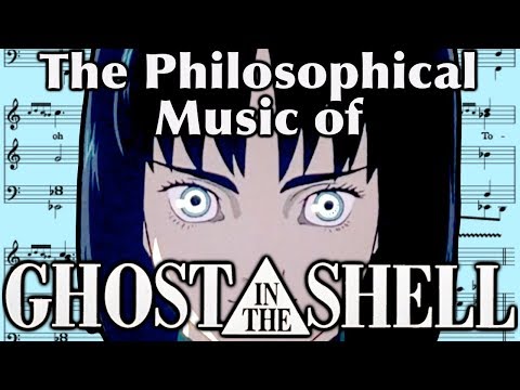 The Music of Ghost in the Shell: Humanism, History, and Mythology