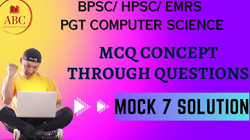 BPSC Teacher | BPSC/ HPSC/ EMRS PGT COMPUTER SCIENCE MCQ CONCEPT THROUGH QUESTIONS | MOCK 7 SOLUTION