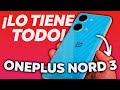 El MEJOR Gama Alta CALIDAD PRECIO que NADIE COMPRA 🤑 OnePlus Nord 3 Review 6 Meses Después