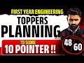 First Year Engineering Toppers’ Study Plan | 10 Pointer with 48/60 Marks !! | Pradeep Giri Sir