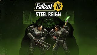 Fallout 76: Steel Reign Reveal Trailer