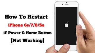 How To Restart iPhone 6/6s/7/7+/8/8+ iF Home Button is Not Working