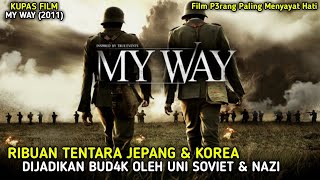 KISAH NYATA‼ DIJ4J4H, DIPAKS4 IKUT P3RANG & DIJADIKAN BUD4K || KUPAS FILM MY W4Y (2011)