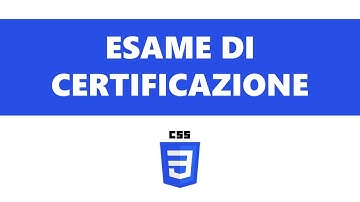 Esame di certificazione CSS completo e spiegato in italiano!