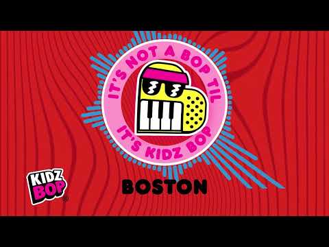 Boston (Visualizer) | KIDZ BOP Kids
