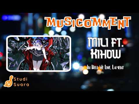 Lagunya Dark? Tapi Kok Nyanyinya Gini ya? | Mili ft. Kihow | "MUSICOMMENT"