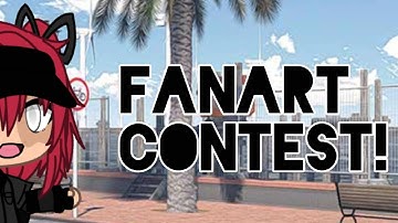 Fanart Contest Information In video Read pinned comment x