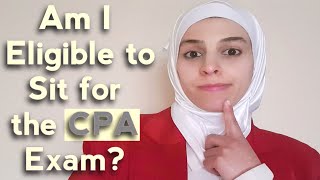 CPA Exam Requirements - Eligibility Requirements for U.S/international candidates includes education