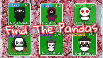 Roblox Find The Pandas How To Find Ninja, Triangle, Charmed, Demon Girl, Samurai, and Oni Pandas