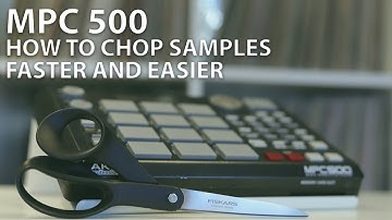 MPC 500 - How to Chop Samples Faster and Easier | #mpc500 |