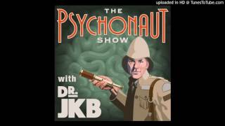 The Psychonaut Show: Episode 2 - The Return of The Repressed