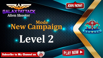Galaxy Attack: Alien shooter | New Campaign Mode | Walkthrough Level 2 | Best Arcade Mobile Game