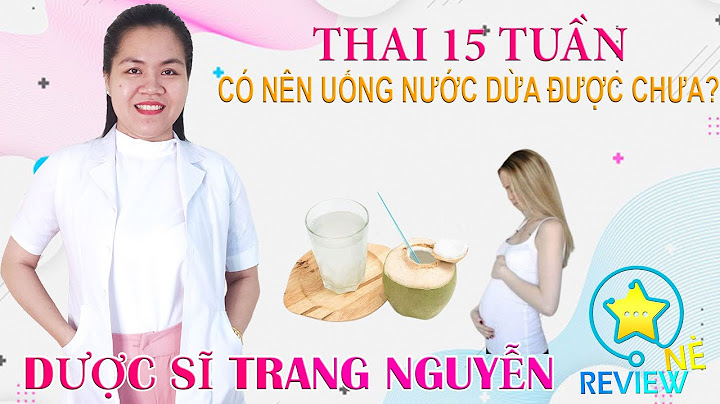 Thai 15 tuần nặng bao nhiêu gam năm 2024