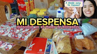 Mi Despensa Quincenal en el Banco de Alimentos con 5⃣0⃣0⃣| A donde esta mi Esposo ⁉ Chismesito