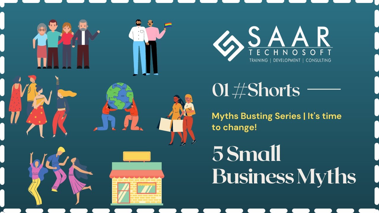 5 Small Business Myths | Time to Change | Myth Busting Series 😎