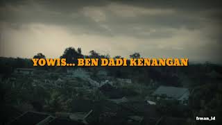 Story WA ~ Yowis ! ~ Hendra Kumbara [ Lirik Video ]