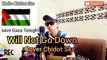 Will Not Go Down - Michael Heart | Chidot Cover (Akustik)