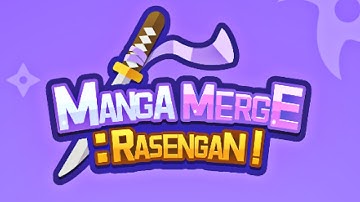 Manga Merge:Rasengan! Mobile Game | Gameplay Android & Apk
