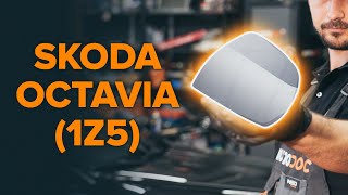 Comment changer Rétroviseur SKODA OCTAVIA Combi (1Z5) - video gratuit en ligne