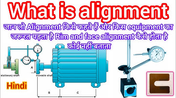 Rim and face alignment Hindi | alignment in Hindi|what is alignment | dial gauge in Hindi#alignment
