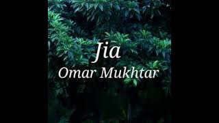 Omar Mukhtar   Jia
