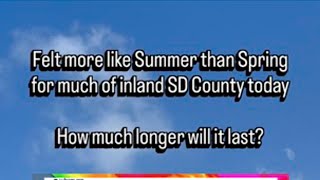 New week, more unseasonably warm inland temps on Monday
