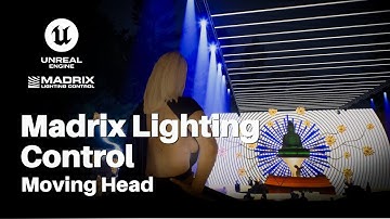 Unreal Engine 5 Madrix Lighting Control Moving Head