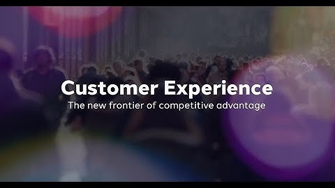 Customer experience: the new frontier of competitive advantage