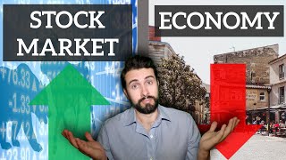 Why is the Stock Market UP when the Economy is DOWN?? Here's why...