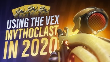 Using the Vex Mythoclast in 2020 (it