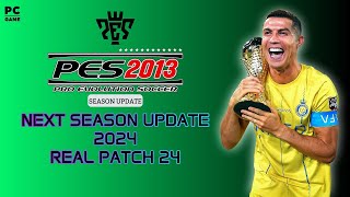 PES 2013 NEXT SEASON PATCH 2024