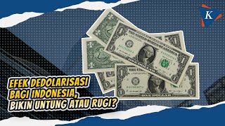 Ramai Dedolarisasi, Apa Jadinya jika Indonesia Tinggalkan Dollar AS?