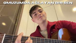 Omuzumda Ağlayan Bir Sen (Cover) #keşfet #viral #foryou #cover #gitar #guitar #singer Resimi