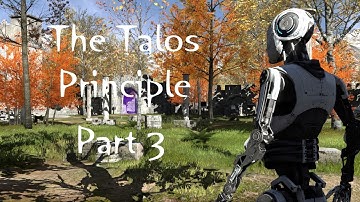 The Talos Principle  Walkthrough Gameplay Part 3 (PC Campaign Gameplay Commentary 1080p)