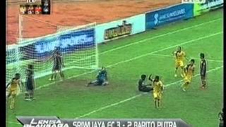 Sriwijaya FC 3 vs 2 BARITO PUTERA