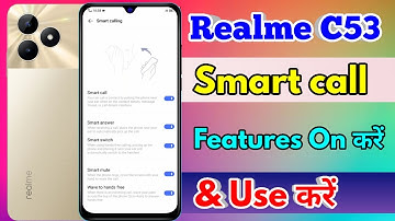 how to smart call in realme c53 | realme c53 smart call setting kaise kare