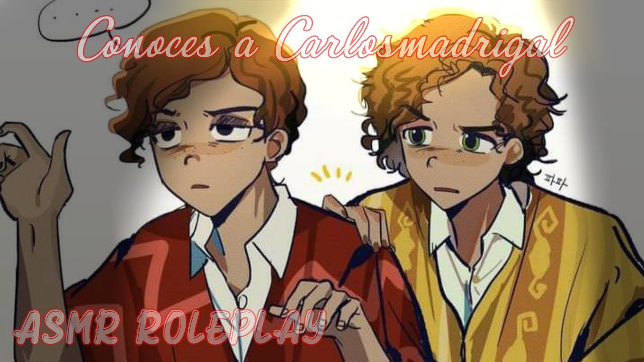 Conoces Al hermano de Camilo Madrigal /Carlosmadrigal/ASMR/ROLEPLAY /ENCANTO/Parte:1
