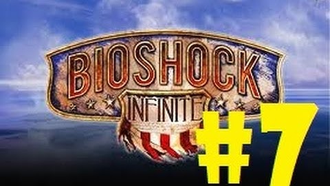 Bioshock Infinite Part 7 - Hall of Heroes