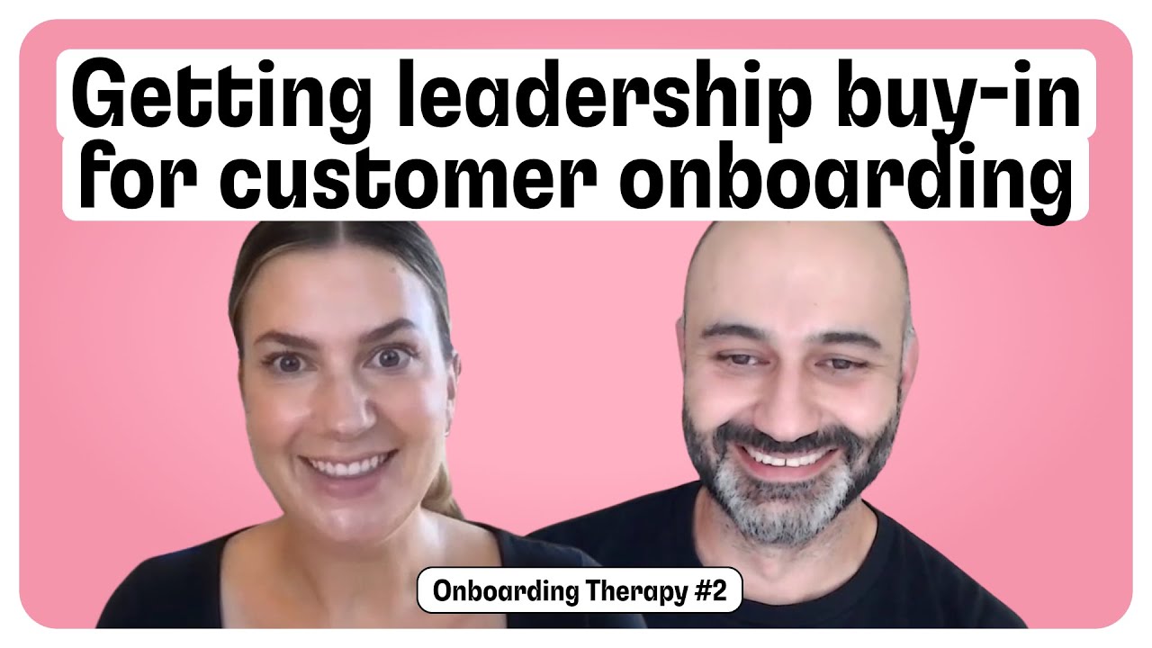 Getting Leadership Buy-In for Customer Onboarding | Onboarding Therapy ...