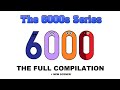 The 6000s series  the movie