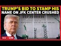 'REMOVE HIS NAME...': Trump's JFK Dream Collapses; Obama-Appointed Judge Delivers Crushing Blow