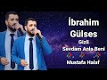聴brahim G端lses Gizli Sevdam Anla Beni 聴brahim G端lses Gizli Sevdam Anla Beni