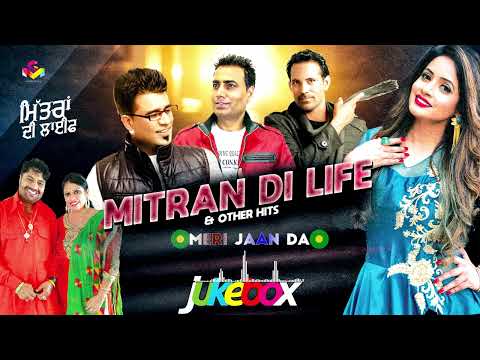 Mitran Di Life | Various Artist | Jukebox | Goyal Music | Old Punjabi Songs | Hit Punjabi Songs