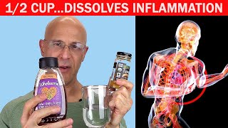 1\/2 Cup Dissolves INFLAMMATION and Boosts HEALTH and WELLNESS!  Dr. Mandell