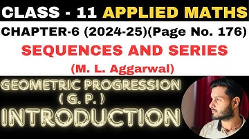 Ex 6.4 G. P. l Chapter 6 l SEQUENCES AND SERIES l Class 11th Applied Maths l M L Aggarwal 2024-25