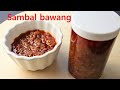 Tips membuat sambal bawang tahan lama anti basi, cocok untuk ayam penyet, ayam bakar, ikan bakar..