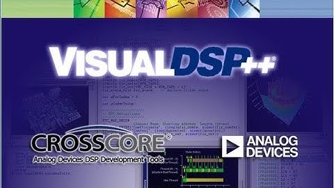Visual DSP Installation | Visual DSP++  Installation  | Digital signal processing | DSP