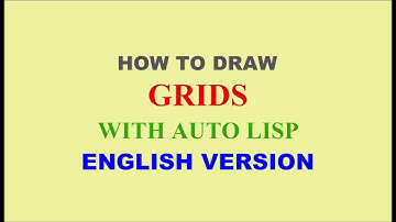 HOW TO DRAW GRIDS WITH AUTO LISP | AUTO CAD