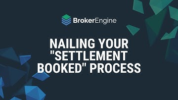 Nailing Your "Settlement Booked" Process
